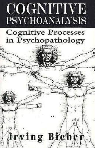 Cognative Psychoanalysis: Cognative Processes in Psychopathology