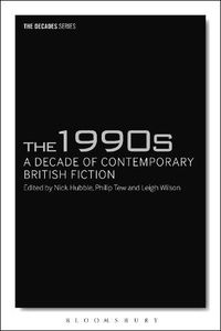 Cover image for The 1990s: A Decade of Contemporary British Fiction