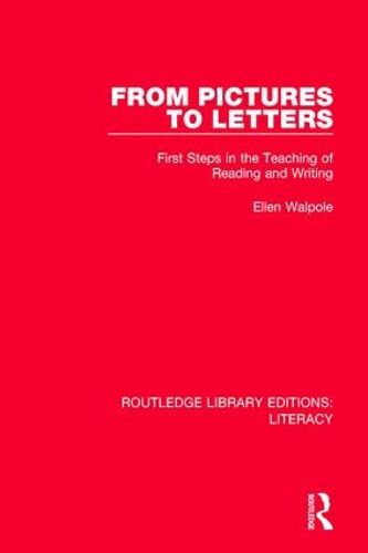 Cover image for From Pictures to Letters: First Steps in the Teaching of Reading and Writing