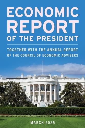 Cover image for Economic Report of the President, March 2025