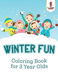 Cover image for Winter Fun: Coloring Book for 3 Year Olds