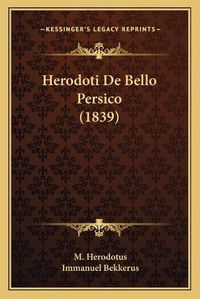 Cover image for Herodoti de Bello Persico (1839)