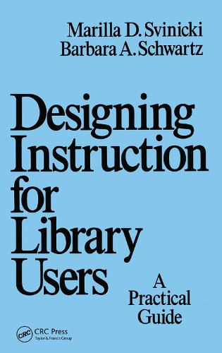 Cover image for Designing Instruction for Library Users: A Practical Guide