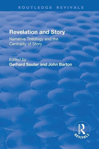 Cover image for Revelations and Story: Narrative Theology and the Centrality of Story