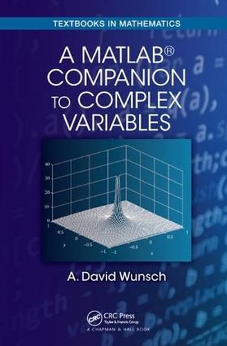 Cover image for A MATLAB (R) Companion to Complex Variables