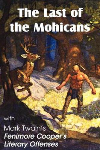 The Last of the Mohicans by James Fenimore Cooper & Fenimore Cooper's Literary Offenses