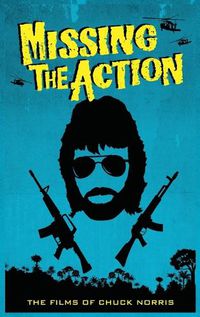 Cover image for Missing the Action (hardback)