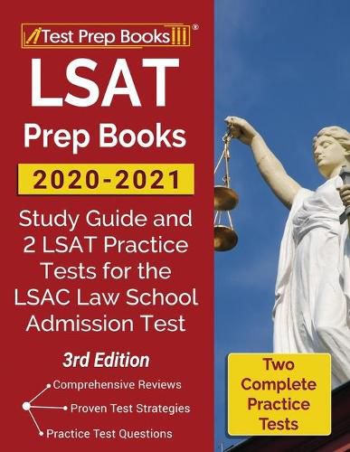 Cover image for LSAT Prep Books 2020-2021: Study Guide and 2 LSAT Practice Tests for the LSAC Law School Admission Test [3rd Edition]