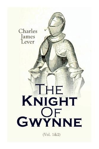 Cover image for The Knight Of Gwynne: Complete Edition (Vol. 1&2)