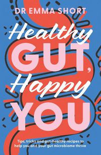 Cover image for Healthy Gut, Happy You