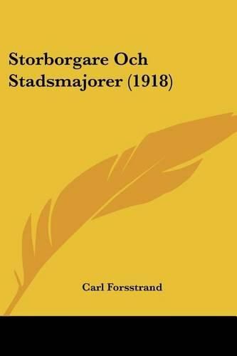 Cover image for Storborgare Och Stadsmajorer (1918)