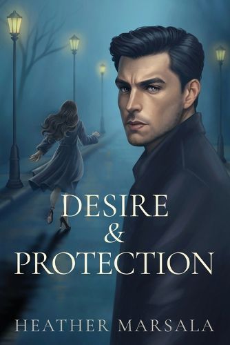 Cover image for Desire & Protection