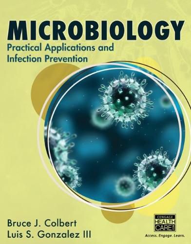 Cover image for Microbiology: Practical Applications and Infection Prevention