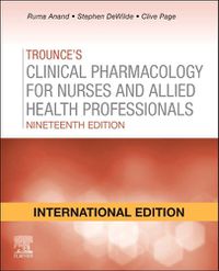 Cover image for Trounce's Clinical Pharmacology for Nurses and Allied Health Professionals, International Edition