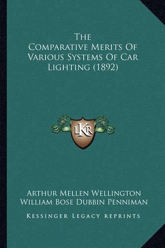 The Comparative Merits of Various Systems of Car Lighting (1892)