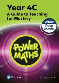 Cover image for Power Maths Teaching Guide 4C - White Rose Maths edition