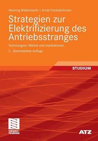 Cover image for Strategien Zur Elektrifizierung Des Antriebsstranges: Technologien, Markte Und Implikationen