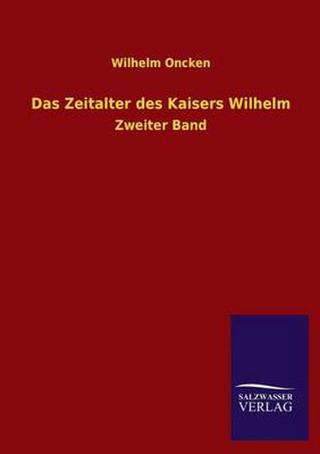 Cover image for Das Zeitalter Des Kaisers Wilhelm