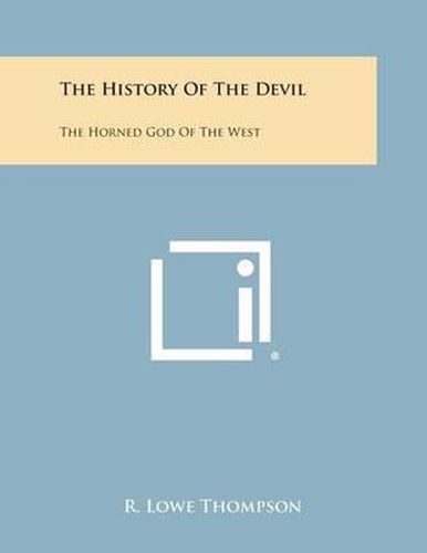 Cover image for The History of the Devil: The Horned God of the West