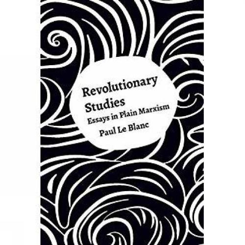 Revolutionary Studies: Theory, History, People