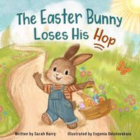 Cover image for The Easter Bunny Loses His Hop