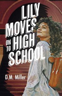 Cover image for Lily Moves on to High School