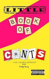 Cover image for The Little Book of C*nts