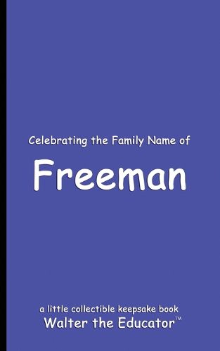 Cover image for Celebrating the Family Name of Freeman