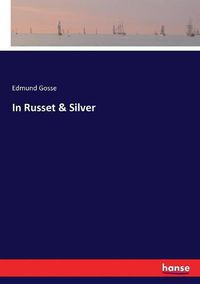 Cover image for In Russet & Silver