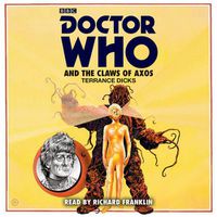 Cover image for Doctor Who and the Claws of Axos: A 3rd Doctor novelisation