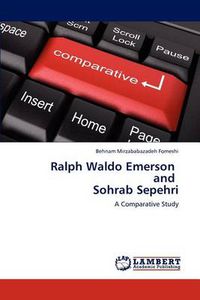 Cover image for Ralph Waldo Emerson and Sohrab Sepehri