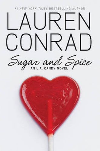 Sugar and Spice: An LA Candy Novel
