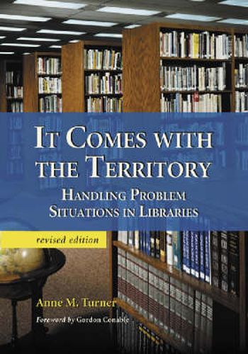 It Comes with the Territory: Handling Problem Situations in Libraries