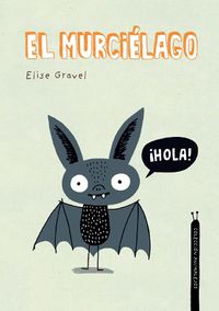 Cover image for El murcielago. Coleccion Animalejos