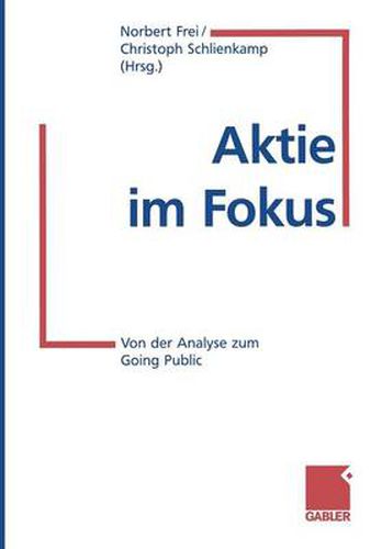 Aktie Im Fokus: Von Der Analyse Zum Going Public