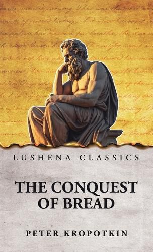 Cover image for The Conquest of Bread