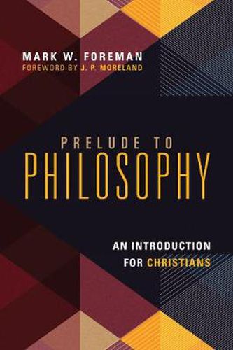 Cover image for Prelude to Philosophy - An Introduction for Christians