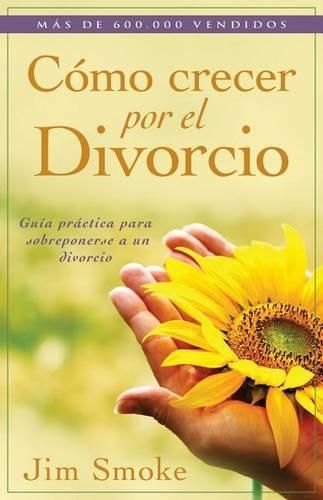 Cover image for Como Crecer Por El Divorcio