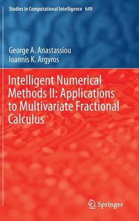 Cover image for Intelligent Numerical Methods II: Applications to Multivariate Fractional Calculus