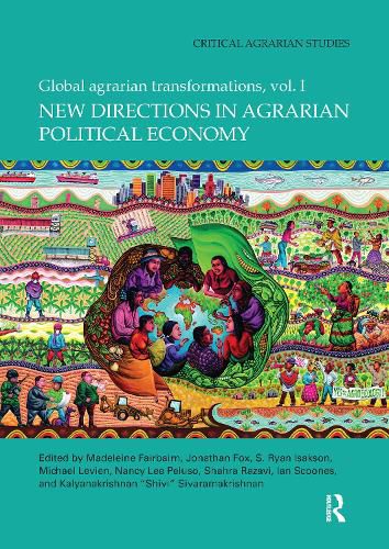 Cover image for New Directions in Agrarian Political Economy: Global Agrarian Transformations, Volume 1