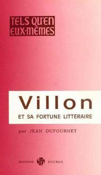 Cover image for Villon Et Sa Fortune Litteraire