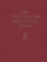 Cover image for Studien Zur Corveyer Gedenkuberlieferung Und Zur Erschliessung Der Liber Vitae: Teil 2