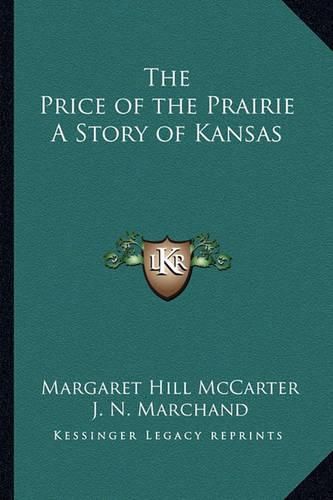 Cover image for The Price of the Prairie a Story of Kansas