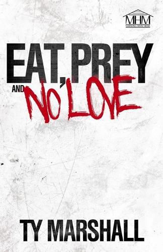 Cover image for Eat, Prey & No Love