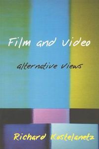 Cover image for Film and Video: Alternative Views