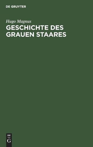 Geschichte Des Grauen Staares