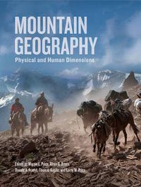 Cover image for Mountain Geography: Physical and Human Dimensions