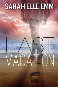 Cover image for Last Vacation