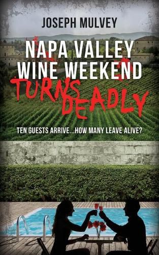 Cover image for Napa Valley Wine Weekend Turns Deadly