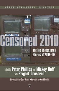 Cover image for Censored: The Top 25 Censored Stories of 2008-2009